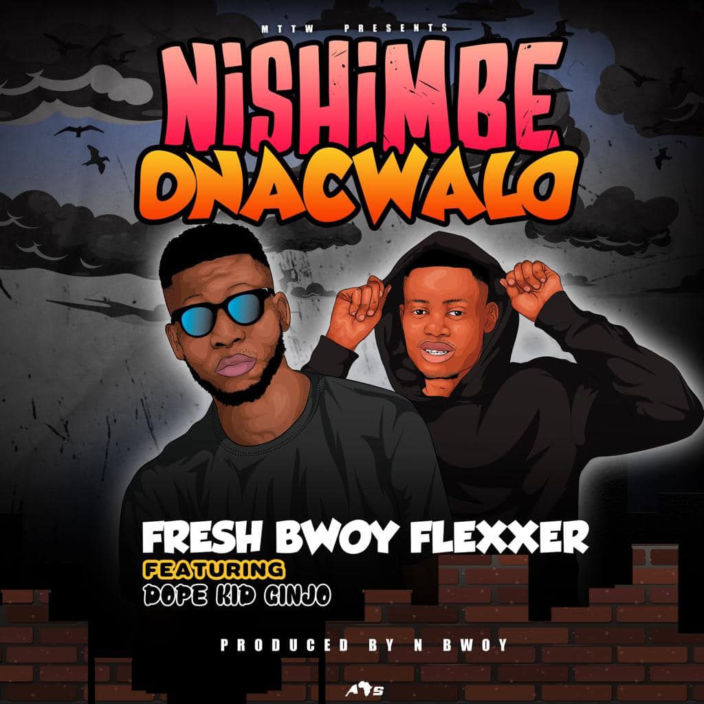 Fresh-Bwoy-Flexxer-ft-Dope-Kid-Ginjo-Nishimbe-Onacwalo-mp3