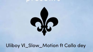 Uliboy-Vl-ft-Callo-Dey-Slow-Motion-mp3