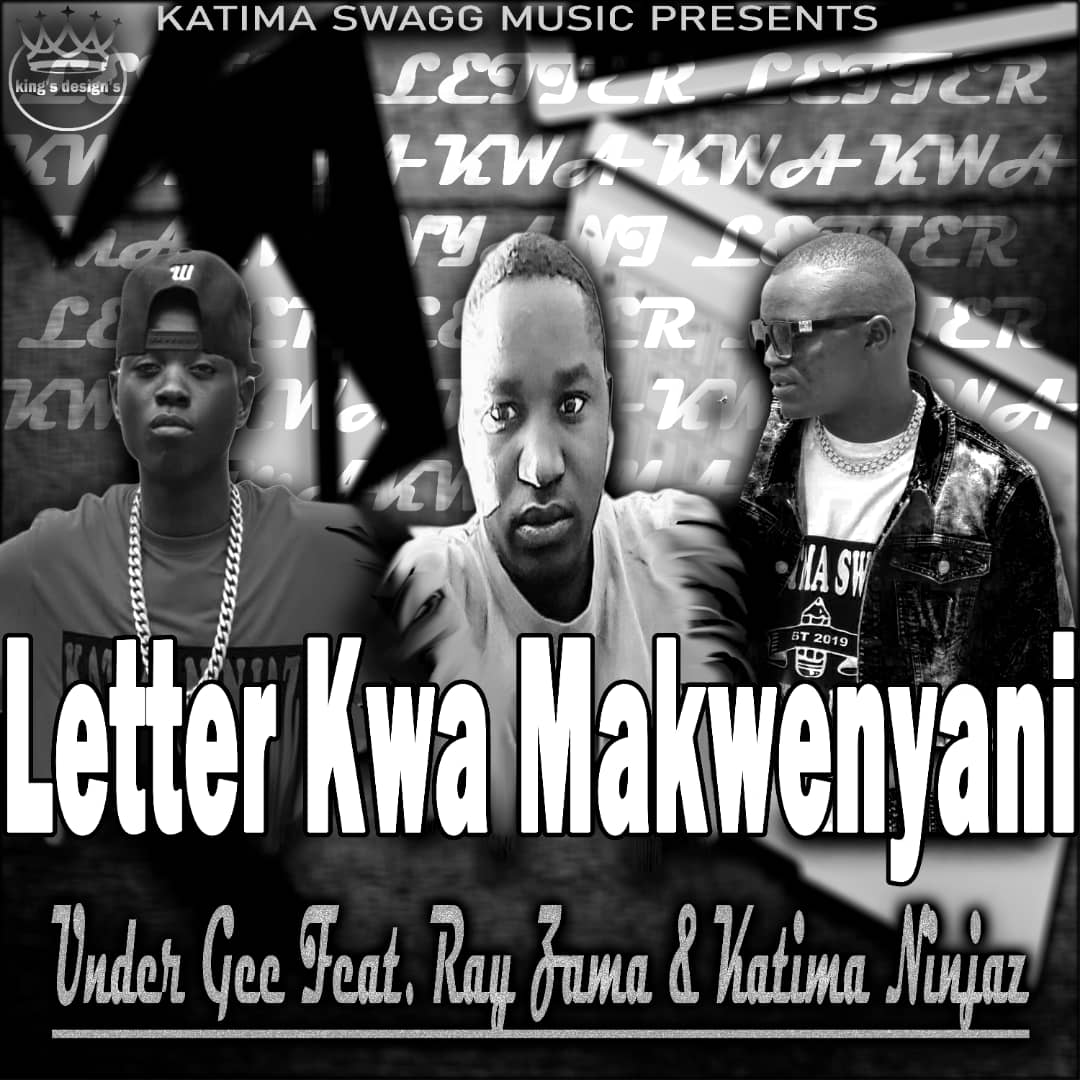 Under-Gee-ft-Ray-Zama-Katima-Ninjaz-Letter-Kwa-Makwenyani-mp3