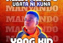 Yang-Kid-Manyando-Ubata-Ni-Kuna-mp3-image