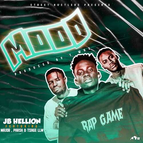 JB-Hellion-ft-Major-Dash-x-Parsh-Tsage-Mood