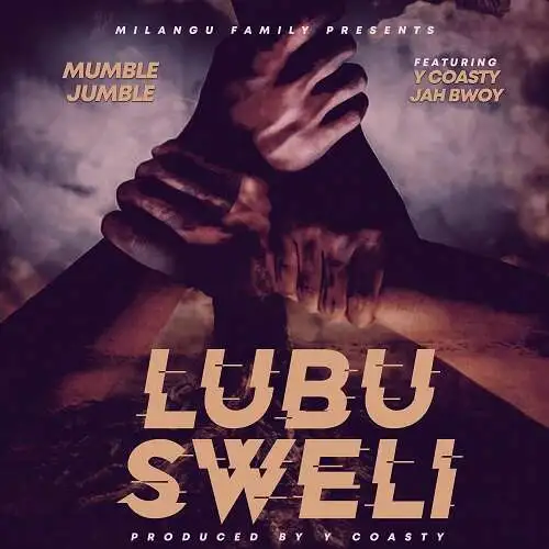 Mumble-Jumble-ft-Y-Coasty-Jah-Boy-Lubusweli-mp3