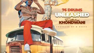 76 Drums ft. Khondwani - Unleash Mp3 Download