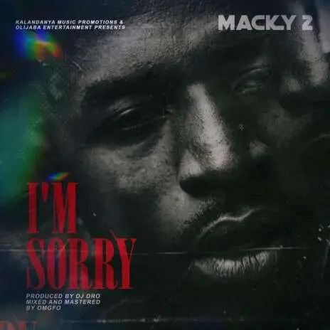 Macky 2 - I'm Sorry