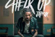 Jay Rox - Check Up Mp3 Download