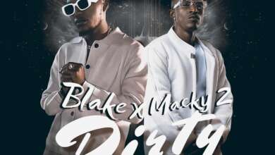 Blake Zambia ft Macky 2 - Dirty Mp3 Download