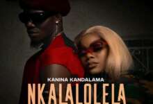 Kanina Kandalama ft. T Low - Nkalalolela Mp3 Download