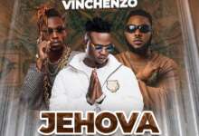 Vinchenzo ft. Slapdee & Yo Maps - Jehova Mp3 Download