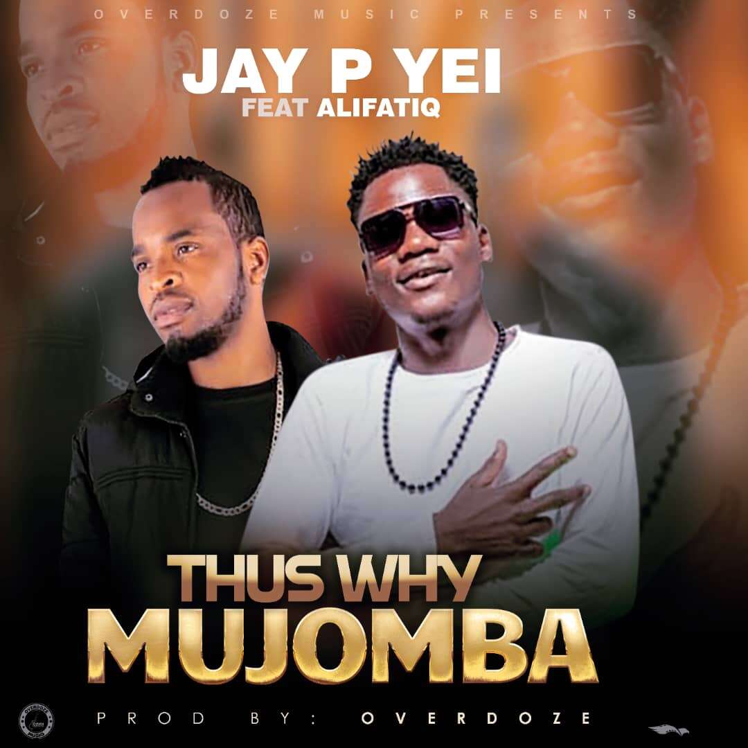 Jay P Yei ft. AlifatiQ - Thus Why Mujomba Mp3 Download