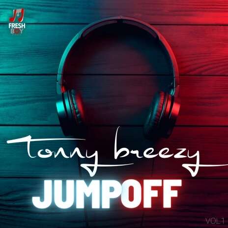 Tonny Breezy - JumpOff Album Full Download