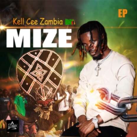 Kell Cee Zambia - Mize EP Full Download