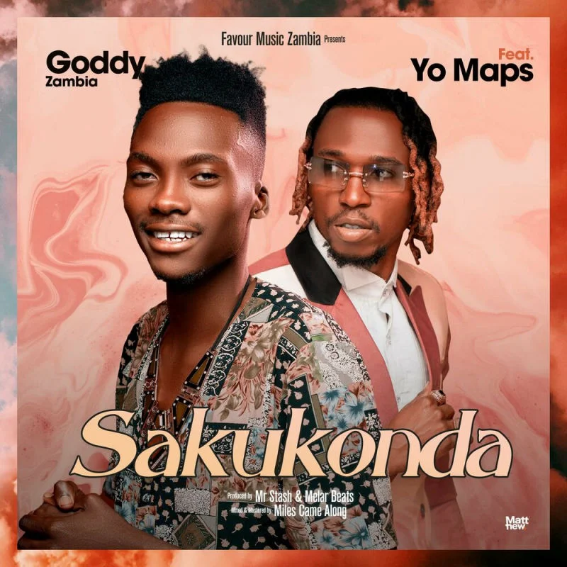 Goddy Zambia ft. Yo Maps - Sakukonda Mp3 Download